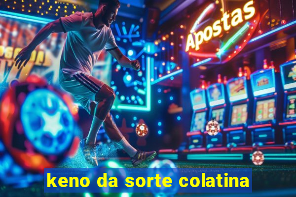 keno da sorte colatina